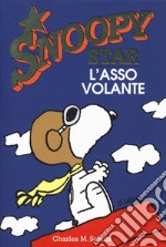 L'asso volante. Snoopy star libro