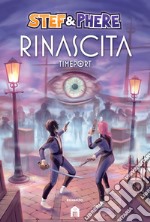 Rinascita. Timeport libro usato