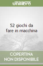 52 giochi da fare in macchina libro