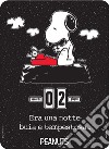 Peanuts. Era una notte... Black. Calendario perpetuo libro di Schulz Charles M.