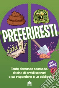 Preferiresti