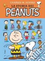 La storia dei Peanuts. Nuova ediz. libro