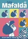 Tutto Mafalda libro di Quino Giovannucci I. (cur.)