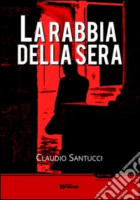La rabbia della sera