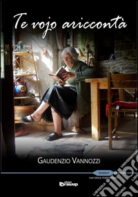 Te vojo ariccontà