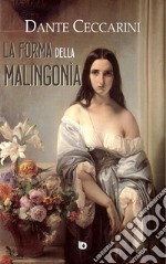 La fórma della malingonìa libro