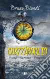 Guazzabuglio. Poesia, narrativa, fotografia. Nuova ediz. libro di Biondi Bruno