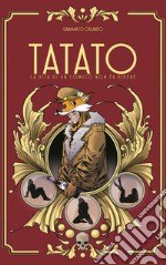 Tatato. La vita di un comico non fa ridere libro