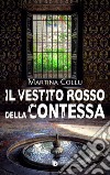 Il vestito rosso della contessa libro