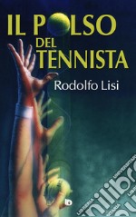 Il polso del tennista libro