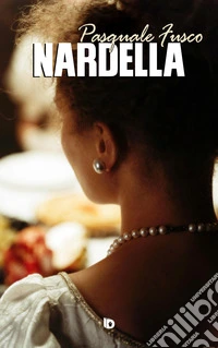 Nardella. Nuova ediz.