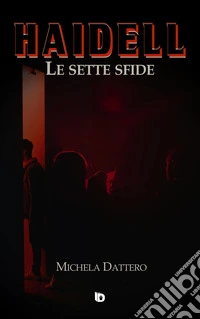 Haidell. Le sette sfide