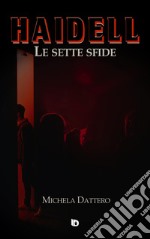 Haidell. Le sette sfide libro