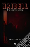 Haidell. Le sette sfide libro