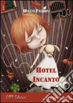 Hotel Incanto