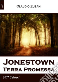 Jonestown. Terra promessa libro