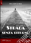 Strada senza ritorno libro