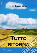 Tutto ritorna