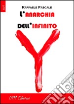 L'anarchia dell'infinito