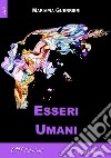 Esseri umani libro