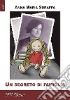 Un segreto di famiglia libro di Sdraffa Anna Maria