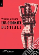 Una giornata bestiale libro