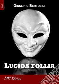 Lucida follia