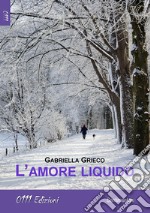 L'amore liquido libro