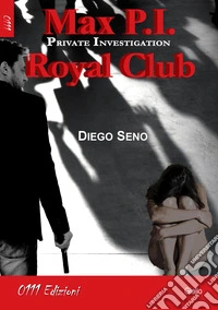 Royal Club. Max P.I. Private investigation libro