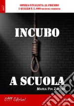 Incubo a scuola libro