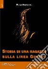 Storia di una ragazza sulla linea Gustav libro