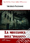 La meccanica dell'inganno libro di Padovano Vincenzo