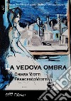 La vedova ombra libro