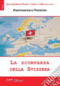 La scomparsa della Svizzera