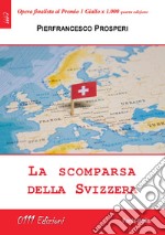 La scomparsa della Svizzera libro