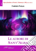 Le aurore di Sant'Alba libro