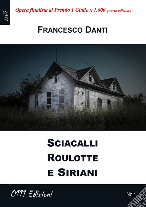 Sciacalli roulotte e siriani