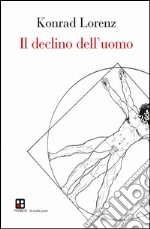 Il declino dell'uomo libro