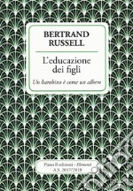 L'educazione dei figli. Un bambino è come un albero libro