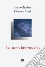 Lo stato intermedio libro