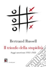 Il trionfo della stupidità libro