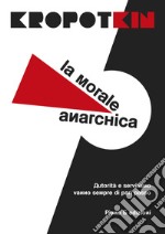 La morale anarchica libro