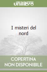 I misteri del nord libro