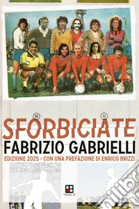 Sforbiciate 2.0 libro