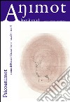 Animot. L'altra filosofia (2016). Vol. 6: Psicanimot libro di Cimatti F. (cur.)