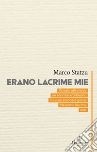 Erano lacrime mie