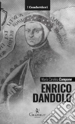 Enrico Dandolo. La spietata logica del mercato libro