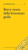 Breve storia della letteratura gialla libro di Carta Eleonora