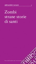 Zombi, strane storie di santi