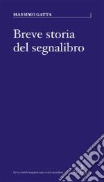 Breve storia del segnalibro libro